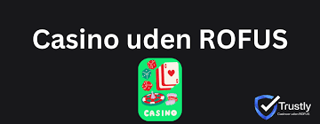 Casino Uden ROFUS Din Guide til Spilglæde