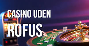 Online Casino Uden ROFUS - Spil Trygt og Sikkert